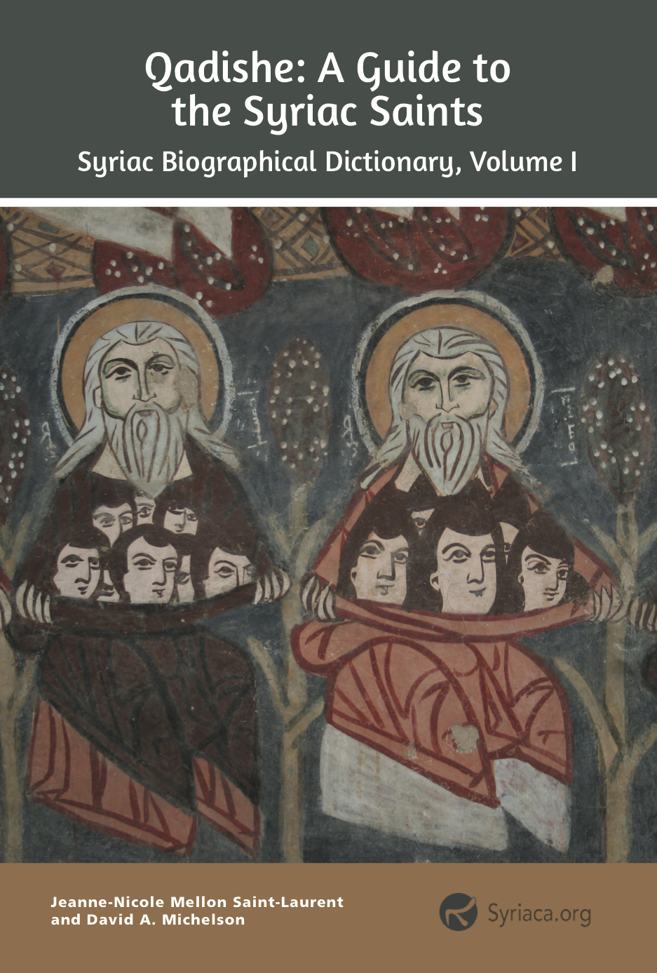 New Publication: Qadishe: A Guide to the Syriac Saints